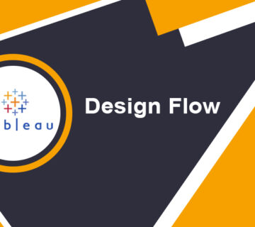 Design Flow در داشبورد و Worksheet نرم افزار Tableau