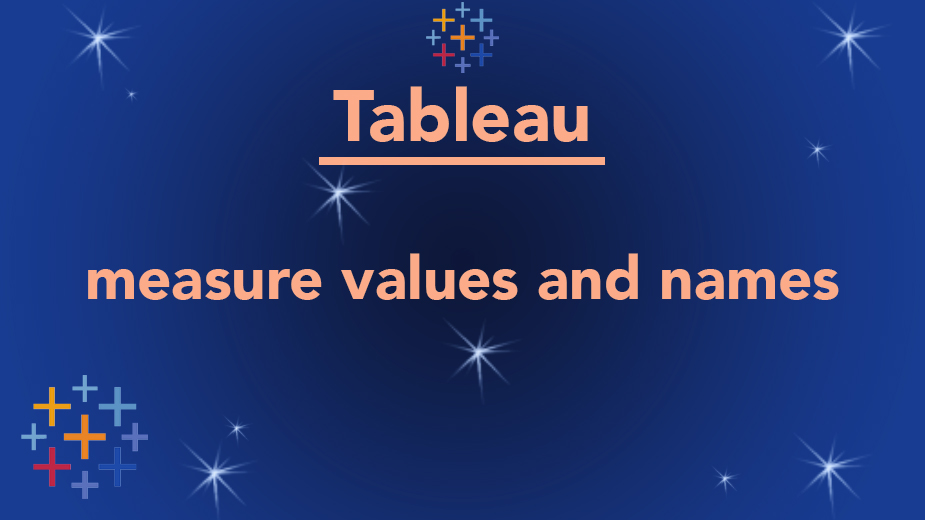 Measure Values -Measure Names