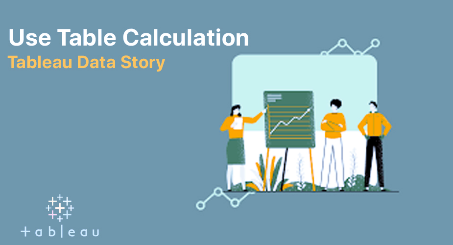 Table Calculation in a Tableau Data Story